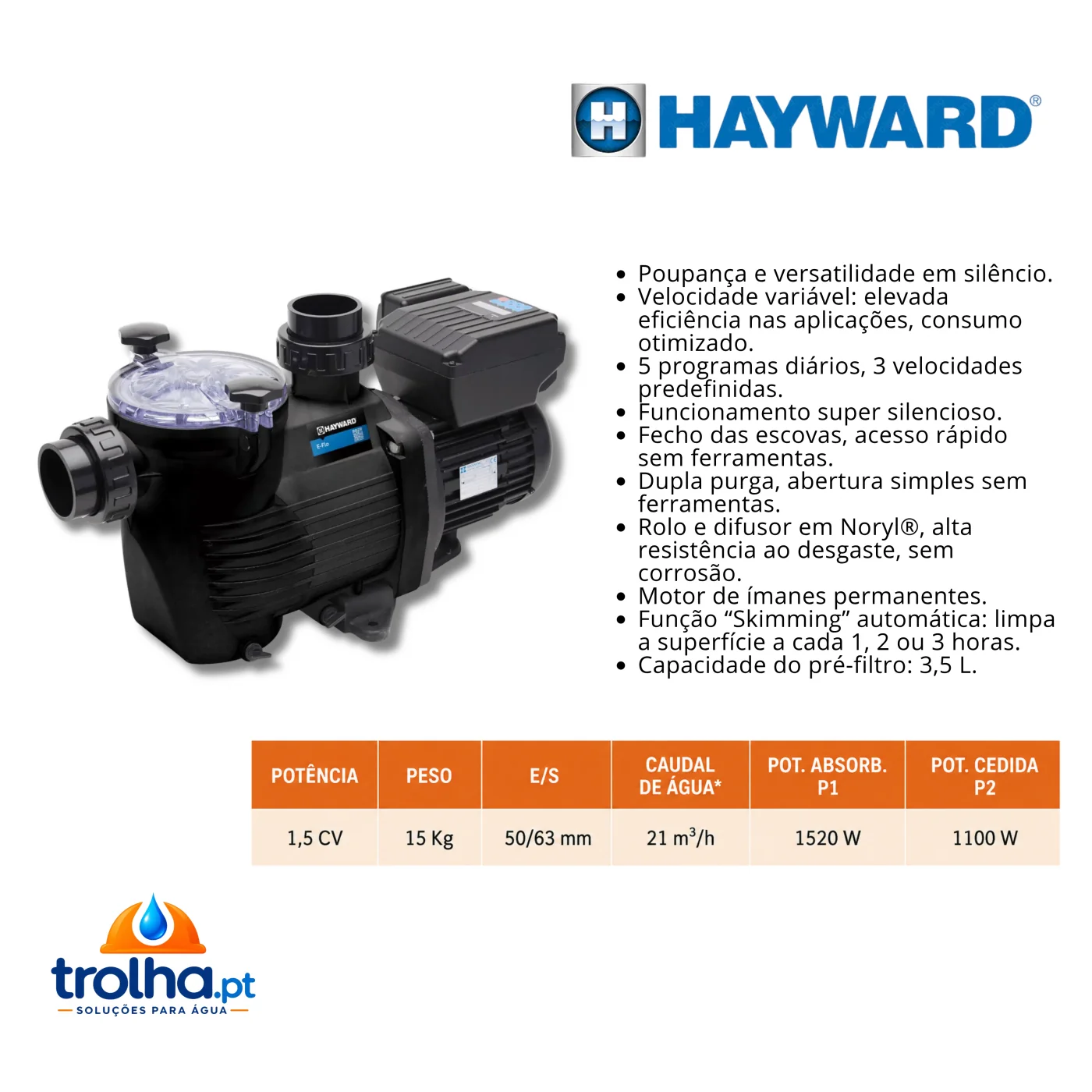 BOMBA DE VELOCIDADE VARIÁVEL HAYWARD E-FLO 1,5CV